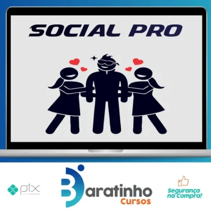 Social Pro:Modo Stifler do Invisível ao Desejado - Gabriel Breier