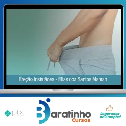 Ereção Instatânea - Elias dos Santos Maman