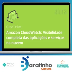 Amazon Cloudwatch Visibilidade Completa Das Aplicações e Serviços Na Nuvem - Alura