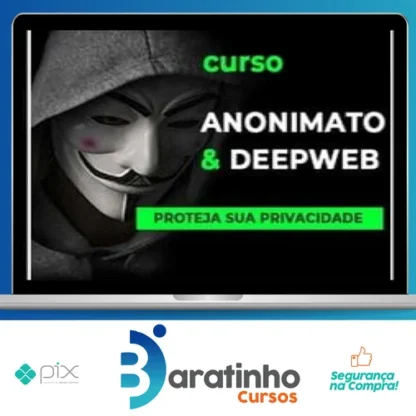 Anonimato e DeepWeb - Anderson Almeida