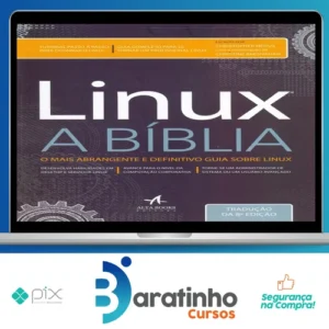 Linux: A Bíblia - Editora Alta Books