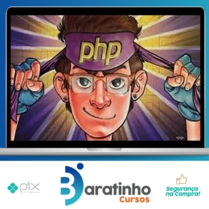 Php 7 Completo: Curso do Desenvolvedor Web + Projetos - Cod3R