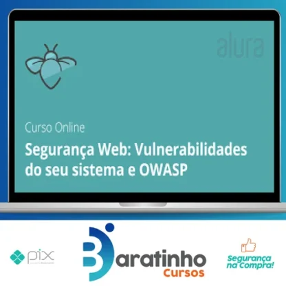 Segurança Web: Vulnerabilidades e OWASP - Alura