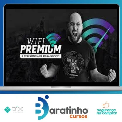 Wifi Premium: A Experiência da Fibra no Wifi - Matheus Marmentini