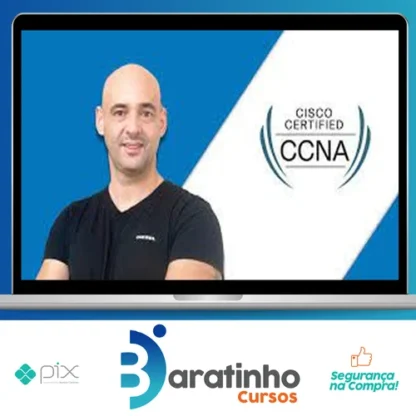 Certificação Cisco CCNA 200-301 Atualizado - Andre Iacono