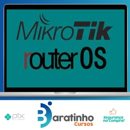 Curso Completo de Mikrotik RouterOS! Do Simples ao Avançado! - Vitor Mazuco