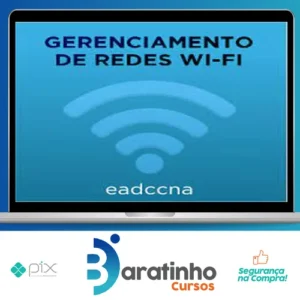 Curso Gerenciamento de Redes Wifi - EADCCNA