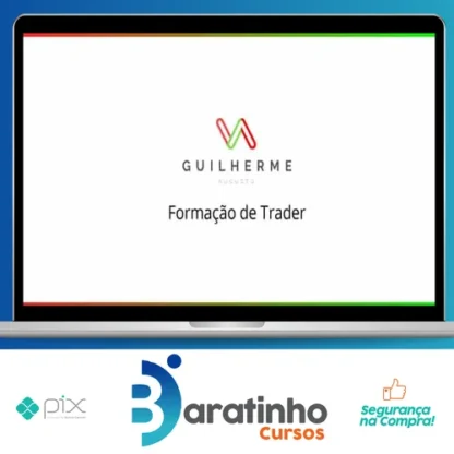 Formação de Trader - Guilherme Augusto Trader
