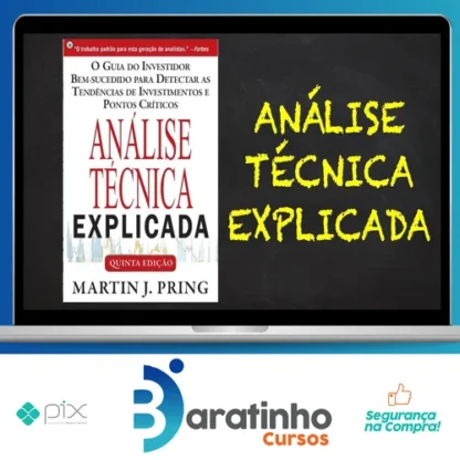 Análise Técnica Explicada - Martin J Pring