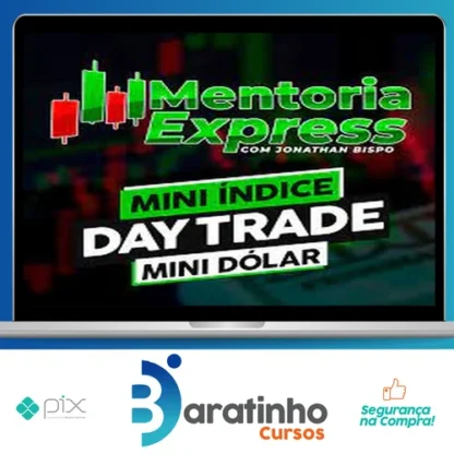 Mini Índice e Mini Dólar: Mentoria Express - Jonathan Bispo