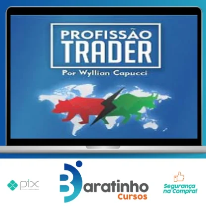 Profissão Trader Mercado Americano - Wyllian Capucci