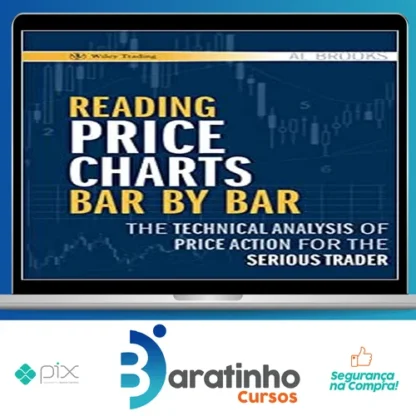Reading Price Charts Bar By Bar - Al Brooks [Inglês]