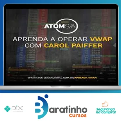 Aprenda Vwap: Carol Paiffer - Atom