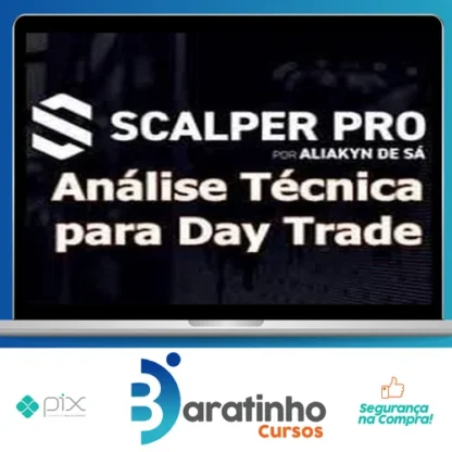Scalper Pro: Análise Técnica Para Day Trade - Aliakyn Pereira de Sá