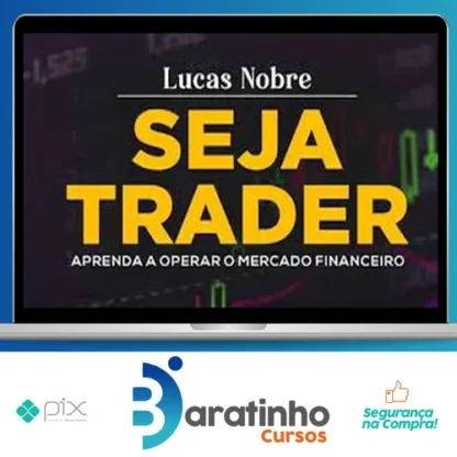 Seja Trader - Lucas Nobre