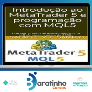Crie Seu Primeiro Robô Utilizando Mql5 - Rafael F. V. C. Santos