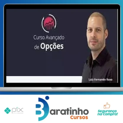 Curso Avançado de Opções - Luiz Fernando Roxo