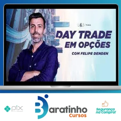 Day Trader em Opções - Felipe Denden