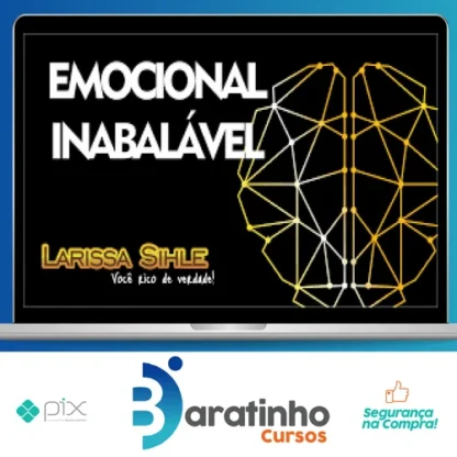 Emocional Inabalável - Larissa Sihle