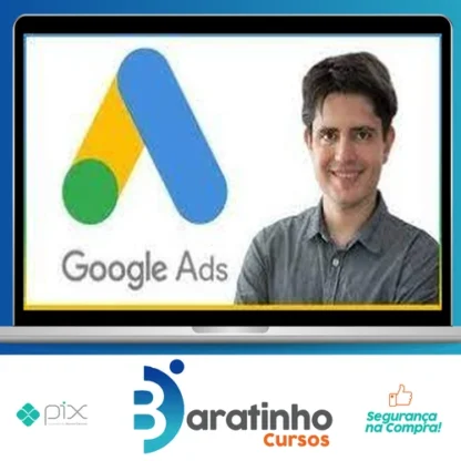 Curso Google Ads (Adwords) com Foco em Pequeno Orçamento - Mauricio Alexandre