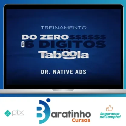 Do Zero aos 6 Dígitos com o Taboola - Dr. Native Ads