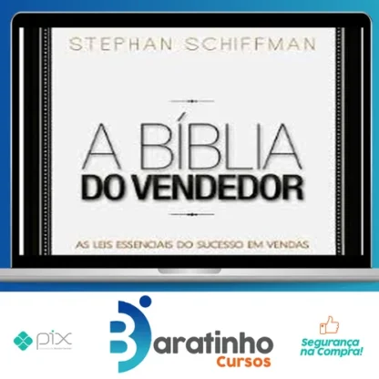 A Bíblia do Vendedor - Stephan Schiffman