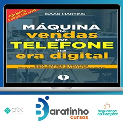 Vendas por Telefone na Era Digital - Isaac Martins