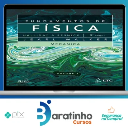 Fundamentos de Física: 9ª Edição Completa - Editora LTC (Halliday, Resnick, Walker)