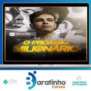 O Próximo Milionário - Thiago Hora