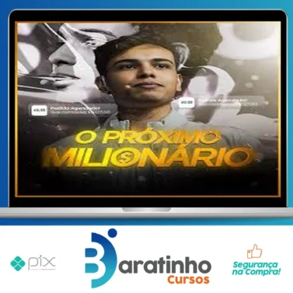 O Próximo Milionário - Thiago Hora